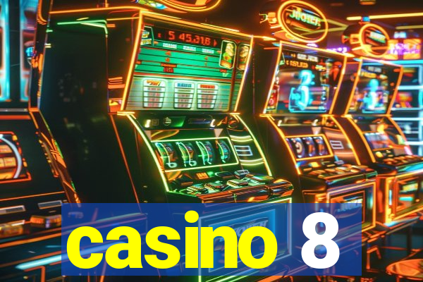 casino 8